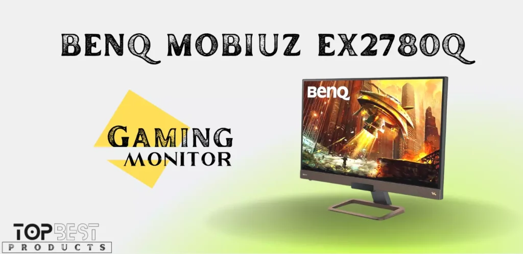 BENQ EX2780Q Best gaming monitor